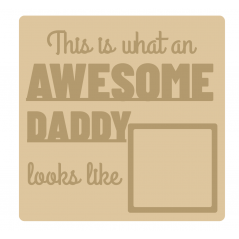 3mm mdf Layered Awesome Daddy Photo Frame Fathers Day