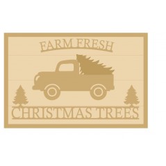 3MM MDF Layered Rectangular Plaque - Farm Fresh Christmas Trees - with Truck Christmas Crafting