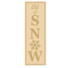 3MM MDF Layered Tall Leaner sign - Let it SNOW Christmas Crafting
