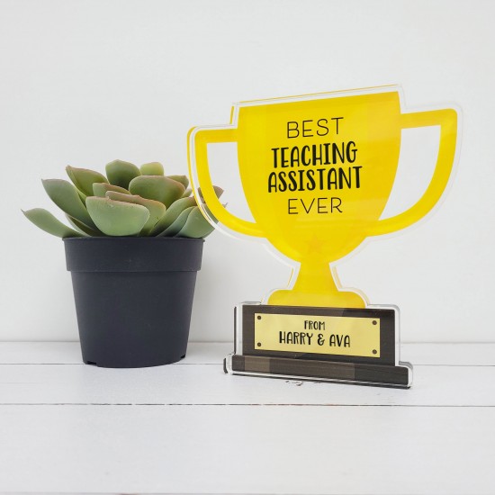 10mm Thick Printed TROPHY - Teaching Assistant Personalised and Bespoke