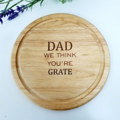 Engraved Round Cheese Board - Dad we think you're grate