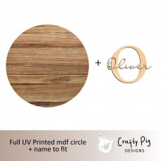 Printed Dark Wood Effect Circle with Letter and Name UV PRINTED ITEMS