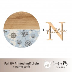 Printed Wood Effect Circle with half Nautical Design with letter and name UV PRINTED ITEMS