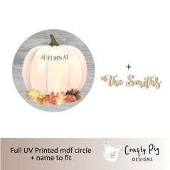 Printed White Pumpkin Circle - Autumn at the (Surname) - mdf surname Halloween