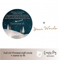 Printed Circle - Christmas Night Poem - with words UV PRINTED ITEMS