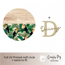 Printed Circle Toucan Design - mdf name UV PRINTED ITEMS