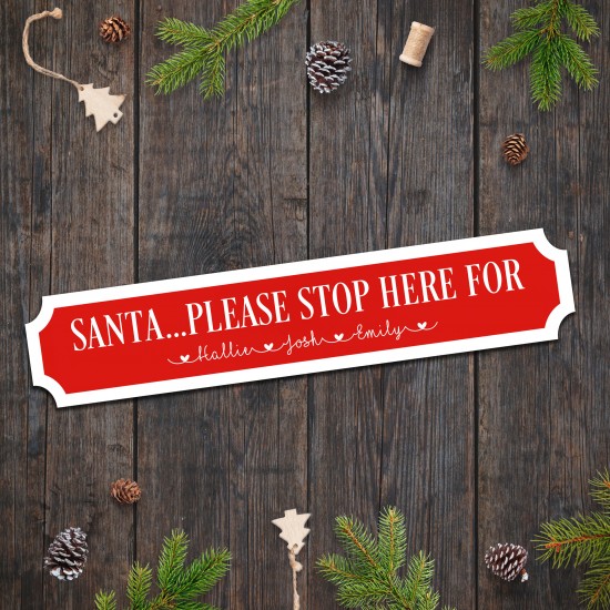 Printed Christmas Santa Please Stop Here Street Sign -  colour options Personalised and Bespoke