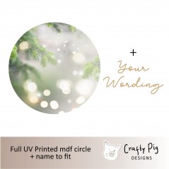 Printed Circle Light Flare - all your own mdf wording Christmas Quotes & Signs