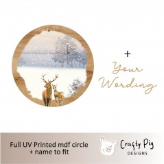Printed Oak Effect Circle - Christmas Stags Design (all your own mdf wording)