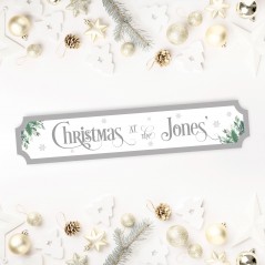 Printed Christmas Street Sign - Grey Text and Foliage Personalised and Bespoke