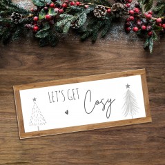 Foamboard Printed Sign - Lets Get Cosy - Border Colour Options Christmas Crafting