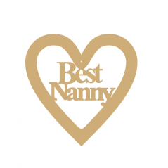 3mm MDF Best Nanny Heart Hearts With Words