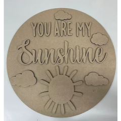3mm mdf  You Are My Sunshine Plaque Style 1 Layered Designs