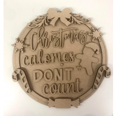 3mm mdf Christmas Calories Don't Count Plaque Layered Designs
