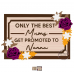 3mm mdf Only The Best Mums Rectangular Plaque Mother's Day