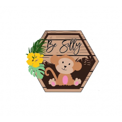 3mm mdf Be Silly Monkey Hexagon Plaque Personalised Name Plaques