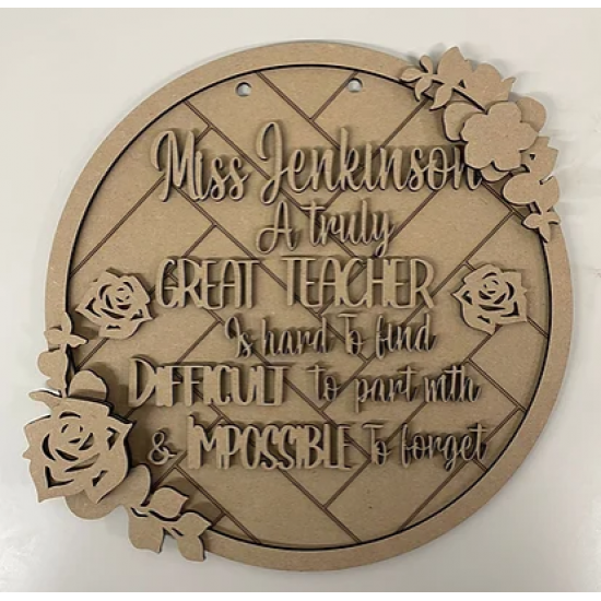 3mm mdf A truly great teacher quote plaque Personalised Name Plaques