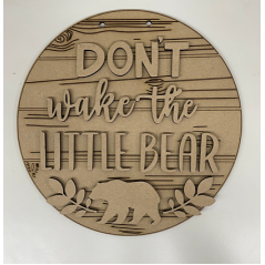 3mm mdf Don't Wake The Little Bear Plaque Personalised Name Plaques