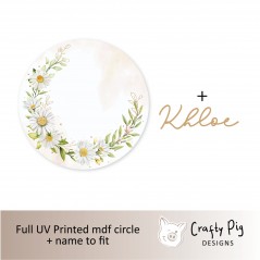 Printed MDF Circle - Daisy Crescent Personalised Name Plaques