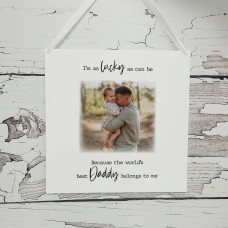 Personalised Father's Day Photo Plaque - I'm as Lucky as Can Be Fathers Day
