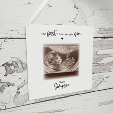 Personalised Baby Scan Photo Plaque - The First Time We Saw You Personalised and Bespoke