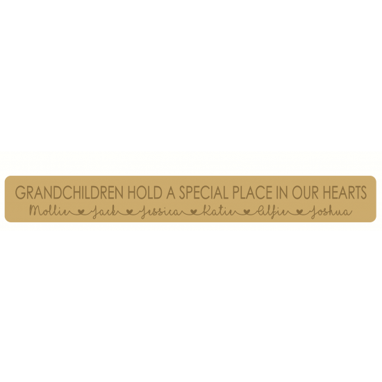18mm mdf or 19mm OAK VENEER Engraved Grandchildren Hold A Special Place In Our Hearts sign (Style 1) 18mm MDF Signs & Quotes