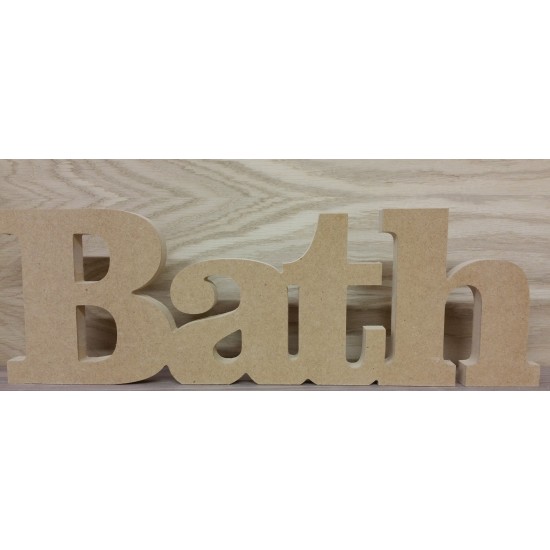 18mm Freestanding Bath word 150mm high 18mm MDF Signs & Quotes