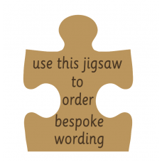 18mm Engraved Jigsaw - Any wording  Personalised and Bespoke