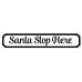 4mm Large Santa Stop Here Sign Christmas Crafting