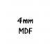 4mm mdf (+£1.50)