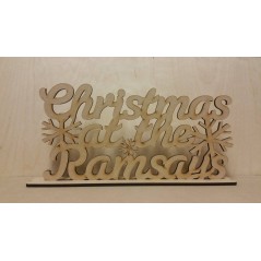 4mm or 6mm MDF Christmas at the ......... with snowflakes (on plinth) Personalised and Bespoke
