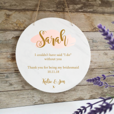 Personalised Printed White Circle - Bridesmaid Gift Pink and Gold Personalised and Bespoke