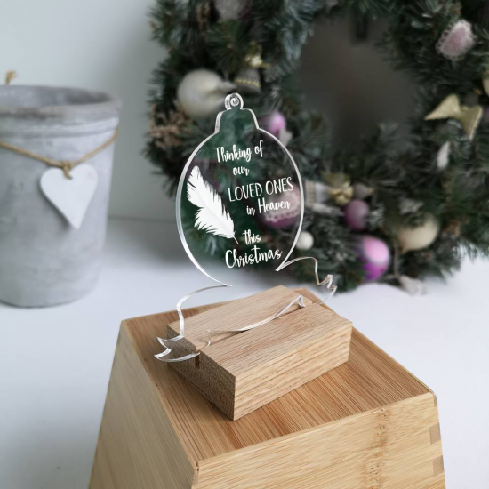 Printed Acrylic Thinking Of Our Loved Ones In Heaven Bauble Christmas Baubles
