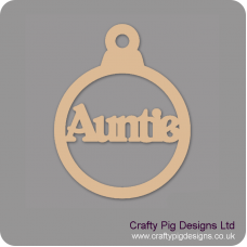 3mm MDF Auntie Bauble Christmas Baubles
