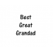 Best Great Grandad 