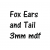 Fox Ears and Tail in 3mm mdf +£1.00