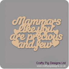 3mm MDF Mammars Like You Are Precious And Few Hanging Plaque Mother's Day