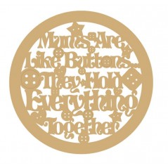 3mm MDF Mums are like buttons lasercut in button design (choose from options) Mother's Day