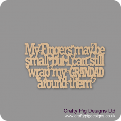 3mm MDF My Fingers May Be Small GRANDAD - heart version Quotes & Phrases