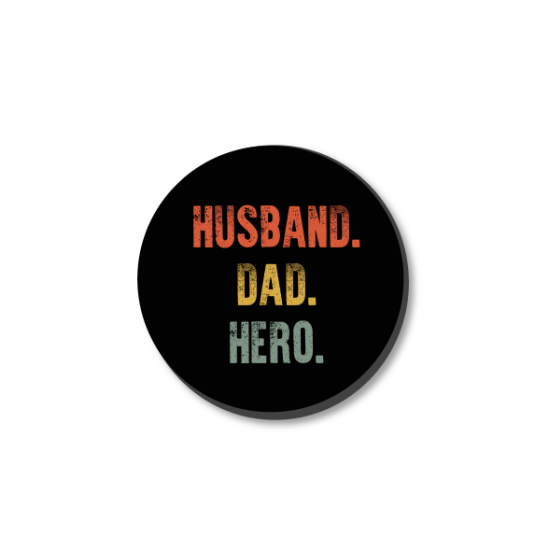 3mm Printed Token - Husband Dad Hero Fathers Day