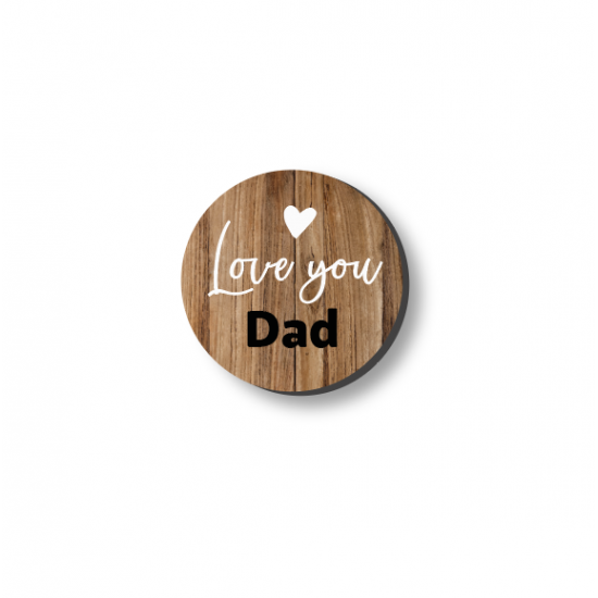 3mm Printed Token - Love You Dad - Wood Effect Fathers Day
