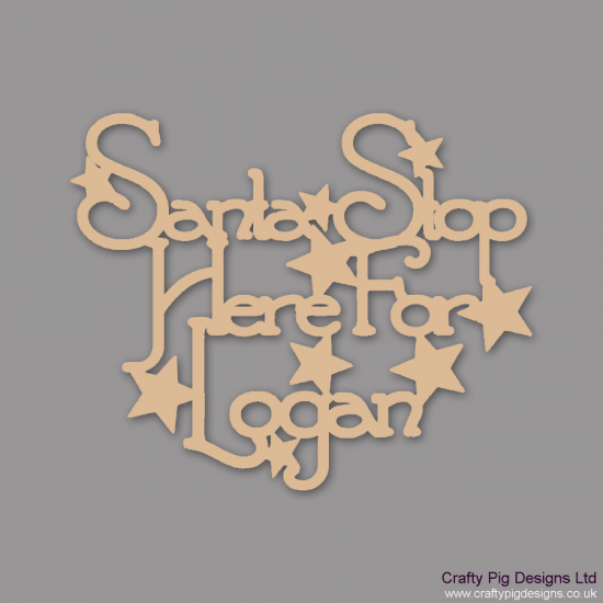 3mm MDF Santa Stop Here Sign with stars (personalised with 1 name) Personalised and Bespoke