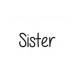 Sister 