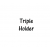 Triple Holder +£2.00