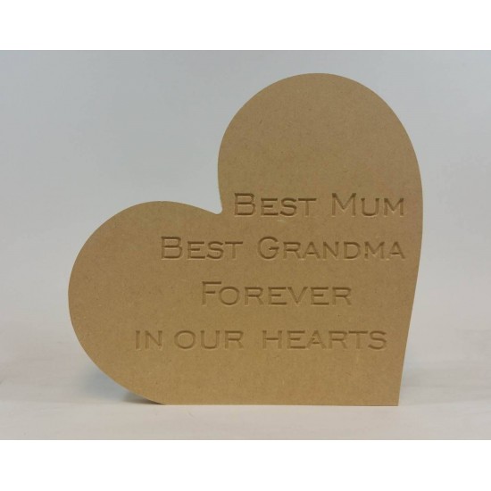 18mm Engraved Freestanding Heart - Best Mum Best Grandma Forever In Our Hearts Mother's Day