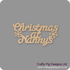 3mm MDF Christmas At  Nanny's hanging plaque Christmas Quotes & Signs