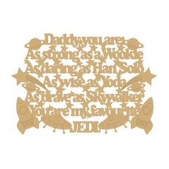 3mm MDF Daddy You are: As Strong As A Wookie...... (with shapes) Fathers Day