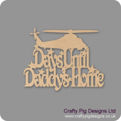 3mm MDF Days Until My Daddy's Home chalkboard plaque with stars (with helicopter) Fathers Day
