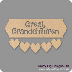 3mm MDF Great Grandchildren sign - Cut Out Letters And 5 Hearts Quotes & Phrases