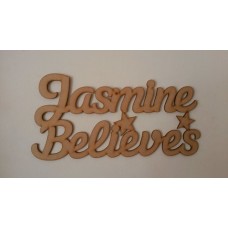 3mm MDF Personalised Sign - your child's name - "........" Believes Fairy Doors and Fairy Shapes